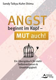 Cover von Angst beginnt im Kopf - Mut auch!