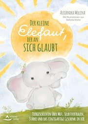 Cover von Der kleine Elefant, der an sich glaubt