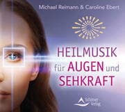 Cover von Heilmusik für Augen und Sehkraft