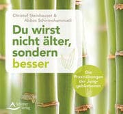 Cover von Du wirst nicht älter, sondern besser