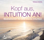 Cover von Kopf aus, Intuition an!