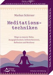 Cover von Meditationstechniken - Wege zu innerer Ruhe, Ausgeglichenheit, Selbsterkenntnis, Reflexion und Resilienz