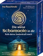 Cover von Die weise Schamanin in dir - Rufe deine Seelenkraft wach