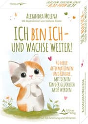 Cover von Ich bin ich - und wachse weiter!- 40 neue Affirmationen und Rituale, mit denen Kinder glücklich groß werden