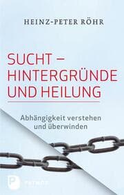 Cover von Sucht - Hintergründe und Heilung