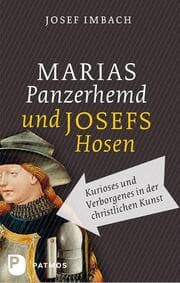 Cover von Marias Panzerhemd und Josefs Hosen