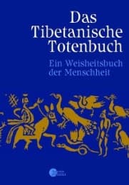 Cover von Das Tibetanische Totenbuch oder die Nachtod-Erfahrungen auf der Bardo-Stufe