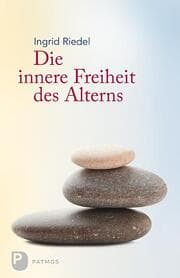 Cover von Die innere Freiheit des Alterns