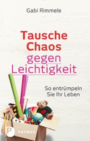 Cover von Tausche Chaos gegen Leichtigkeit