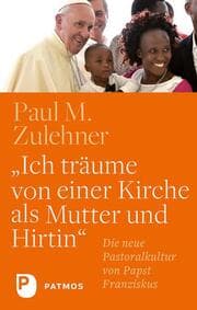 Cover von Ich träume von einer Kirche als Mutter und Hirtin