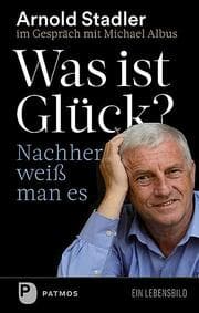 Cover von Was ist Glück? Nachher weiß man's