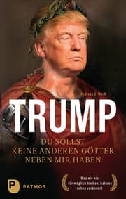 Cover von Trump - Du sollst keine anderen Götter neben mir haben