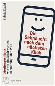 Cover von Die Sehnsucht nach dem nächsten Klick