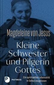Cover von Kleine Schwester und Pilgerin Gottes