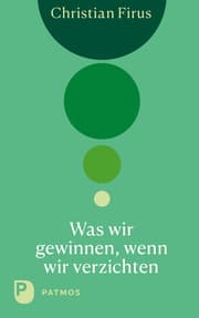 Cover von Was wir gewinnen, wenn wir verzichten