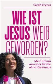 Cover von Wie ist Jesus weiß geworden?