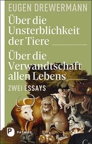Cover von Über die Unsterblichkeit der Tiere/Über die Verwandtschaft allen Lebens