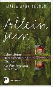 Cover von Allein sein: Lebensform - Herausforderung - Chance