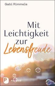 Cover von Mit Leichtigkeit zur Lebensfreude