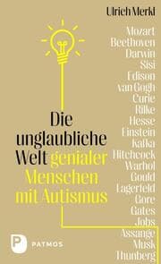 Cover von Die unglaubliche Welt genialer Menschen mit Autismus