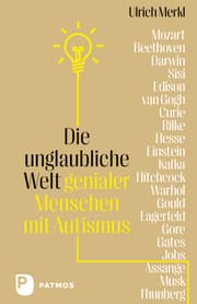 Cover von Die unglaubliche Welt genialer Menschen mit Autismus