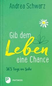Cover von Gib dem Leben eine Chance