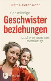 Cover von Schwierige Geschwisterbeziehungen und wie man sie bewältigt