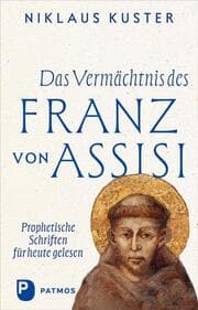 Cover von Das Vermächtnis des Franz von Assisi