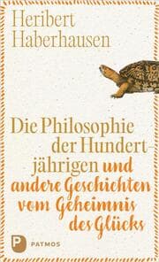 Cover von Die Philosophie der Hundertjährigen
