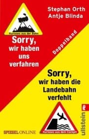 Cover von »Sorry, wir haben die Landebahn verfehlt«