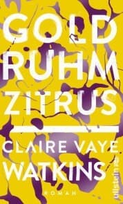 Cover von Gold Ruhm Zitrus