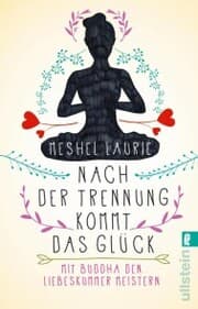 Cover von Nach der Trennung kommt das Glück