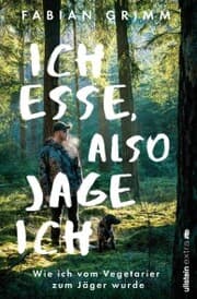 Cover von Ich esse, also jage ich
