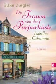 Cover von Die Frauen von der Purpurküste - Isabelles Geheimnis