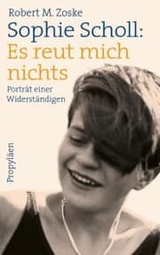 Cover von Sophie Scholl: Es reut mich nichts