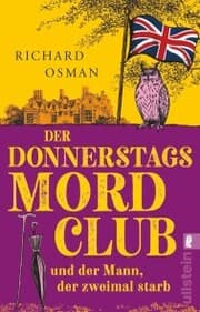 Cover von Der Donnerstagsmordclub und der Mann, der zweimal starb