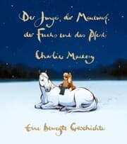 Cover von Der Junge, der Maulwurf, der Fuchs und das Pferd. Eine bewegte Geschichte