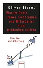 Cover von Warum Chefs immer recht haben und Mitarbeiter nicht mitdenken sollten