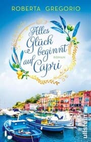 Cover von Alles Glück beginnt auf Capri