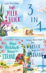 Cover von Café Meerblick & Unser Reetdachhaus am Strand & Das Glück liegt am Strand