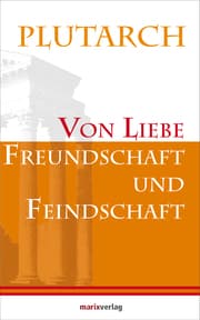 Cover von Von Liebe, Freundschaft und Feindschaft