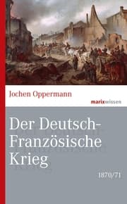 Cover von Der Deutsch-Französische Krieg: 1870/71