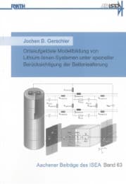 Cover von Ortsaufgelöste Modellbildung von Lithium-Ionen-Systemen unter spezieller Berücksichtigung der Batteriealterung