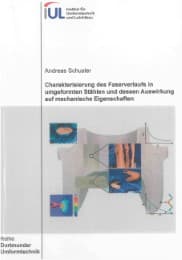 Cover von Charakterisierung des Faserverlaufs in umgeformten Stählen und dessen Auswirkung auf mechanische Eigenschaften