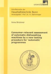 Cover von Consumer-relevant assessment of automatic dishwashing machines by a new testing procedure for 'automatic' programmes