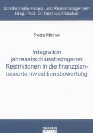 Cover von Integration jahresabschlussbezogener Restriktionen in die finanzplanbasierte Investitionsbewertung