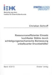 Cover von Ressourceneffizienter Einsatz hochfester Stähle durch schädigungsmechanische Bemessung unbefeuerter Druckbehälter