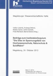 Cover von Beiträge zum Institutskolloquium 'Die Elbe im Spannungsfeld von Hochwasserschutz, Naturschutz & Schifffahrt'