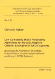 Cover von Low Complexity Block Processing Algorithms for Robust Adaptive Channel Estimation in OFDM Systems