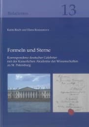 Cover von Formeln und Sterne: Korrespondenz deutscher Gelehrter mit der Kaiserlichen Akademie der Wissenschaften zu St.Petersburg